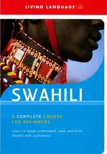 Swahili: A Complete Course for Beginners (repost)