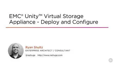 EMC® Unity™ Virtual Storage Appliance - Deploy and Configure