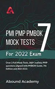 PMI PMP® PMBOK 7 Mock Tests: Over 2 Full Mock Tests