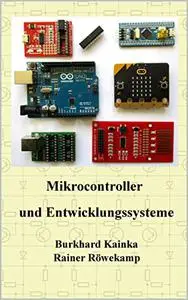Mikrocontroller und Entwicklungssysteme (German Edition)