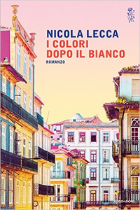 I colori dopo il bianco - Nicola Lecca