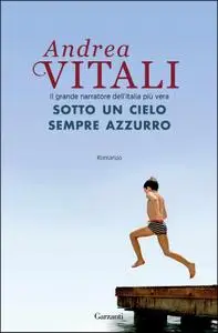 Andrea Vitali - Sotto un cielo sempre azzurro