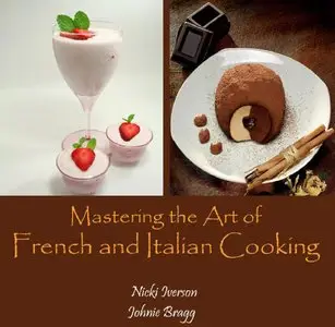 Mastering the Art of French and Italian Cooking (repost)