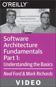 Oreilly - Software Architecture Fundamentals Part 1