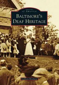 Baltimore's Deaf Heritage (Images of America)