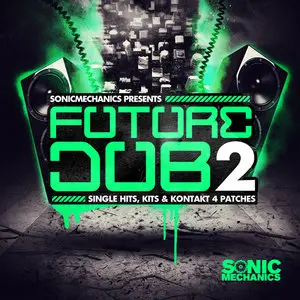 Sonic Mechanics Future Dub 2 MULTiFORMAT