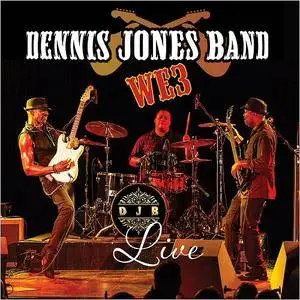 Dennis Jones & Dennis Jones Band - We3 (Live) (2018)