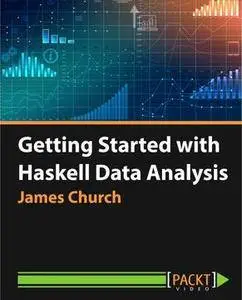 Getting Started with Haskell Data Analysis