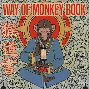 The Way of Monkey Book [Audiobook]
