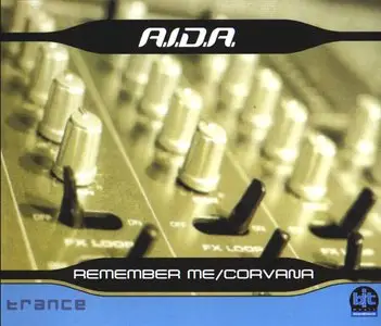 A.I.D.A. - Remember Me / Corvana