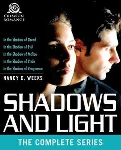 «Shadows and Light» by Nancy C. Weeks