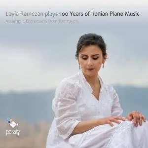 Layla Ramezan - Layla Ramezan Plays 100 Years of Iranian Piano Music, Vol. 1 (2017) [Official Digital Download 24/96]