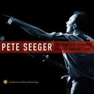 Pete Seeger - The Complete Bowdoin College Concert 1960 (2012)