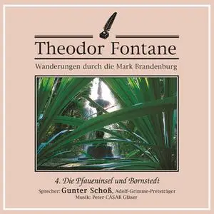 «Wanderungen durch die Mark Brandenburg - Nr. 4: Die Pfaueninsel und Bornstedt» by Theodor Fontane