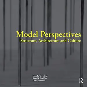 Model Perspectives: Structure, Architecture and Culture: Structure, Architecture and Culture (Repost)