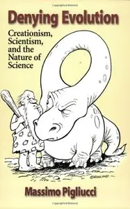 Denying Evolution: Creation, Scientism and the Nature of Science [Repost]