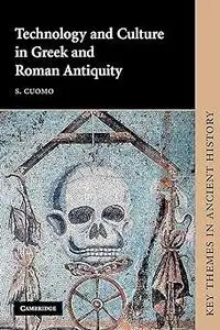 Technology and Culture in Greek and Roman Antiquity