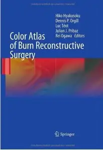 Color Atlas of Burn Reconstructive Surgery [Repost]