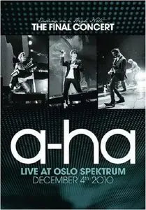 A-ha - Ending On A High Note - The Farewell Show (2011) [Repost]