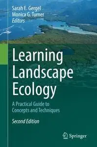 Learning Landscape Ecology: A Practical Guide to Concepts and Techniques [Repost]
