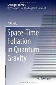 Space-Time Foliation in Quantum Gravity (Repost)