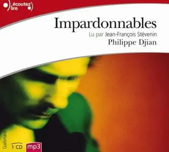 Philippe Djian, "Impardonnables"