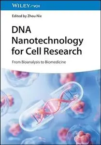 DNA Nanotechnology for Cell Research: From Bioanalysis to Biomedicine