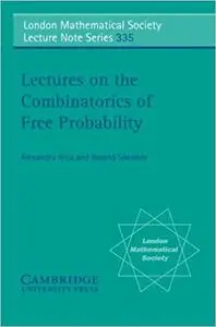 Lectures on the Combinatorics of Free Probability