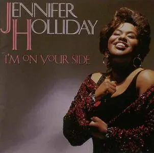 Jennifer Holliday - I'm On Your Side (1991)