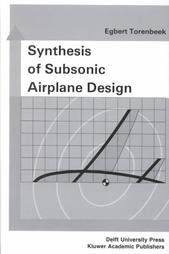 E. Torenbeek: Synthesis of Subsonic Airplane Design