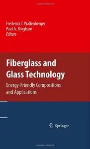 Fiberglass and Glass Technology: Energy-Friendly Compositions and Applications (repost)
