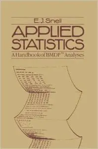 Applied Statistics: A Handbook of BMDP(TM) Analyses (Chapman & Hall Statistics Text) by David Cox