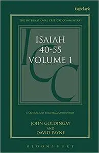 Isaiah 40-55 Vol 1: A Critical and Exegetical Commentary