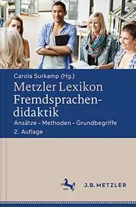 Metzler Lexikon Fremdsprachendidaktik: Ansätze – Methoden – Grundbegriffe (Repost)