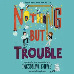 «Nothing but Trouble» by Jacqueline Davies