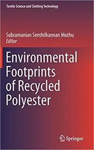 Environmental Footprints of Recycled Polyester