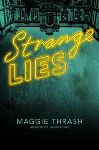 «Strange Lies» by Maggie Thrash