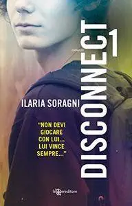 Ilaria Soragni - Disconnect 1