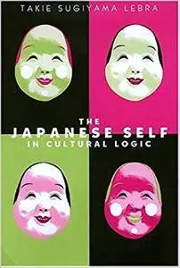 The Japanese Self in Cultural Logic