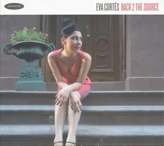 Eva Cortés - Back 2 the Source