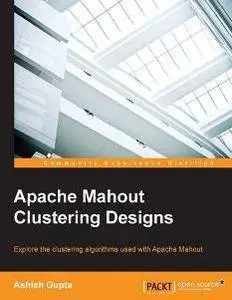 Apache Mahout Clustering Designs