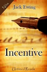«Incentive» by Jack Ewing