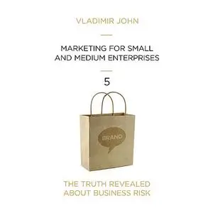 «Marketing for small and medium enterprises» by Vladimir John