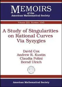 A Study of Singularities on Rational Curves Via Syzygies (Memoirs of the American Mathematical Society)