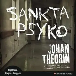 «Sankta Psyko» by Johan Theorin