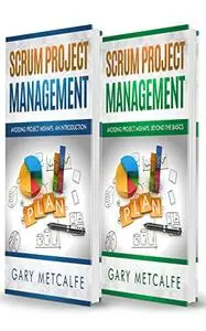 Scrum project Management: 2 Books in 1