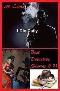 «99 Cents Best Detective Stories I Die Daily» by H. Wolff Salz