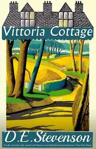 «Vittoria Cottage» by Alexander McCall Smith, D.E. Stevenson