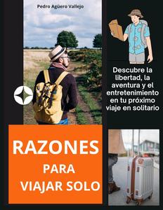 Razones para Viajar Solo (Spanish Edition)