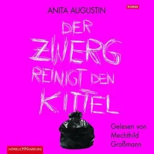 Anita Augustin - Der Zwerg reinigt den Kittel (Re-Upload)